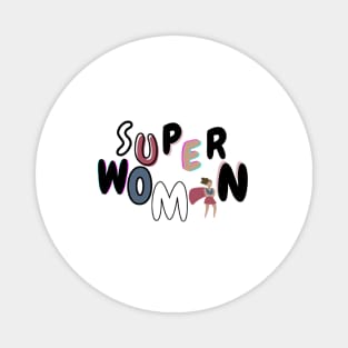 Super Woman! Magnet